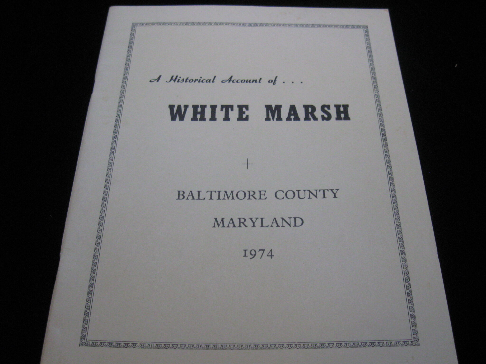 A Historical Account of White Marsh, Baltimore County Maryland 1974